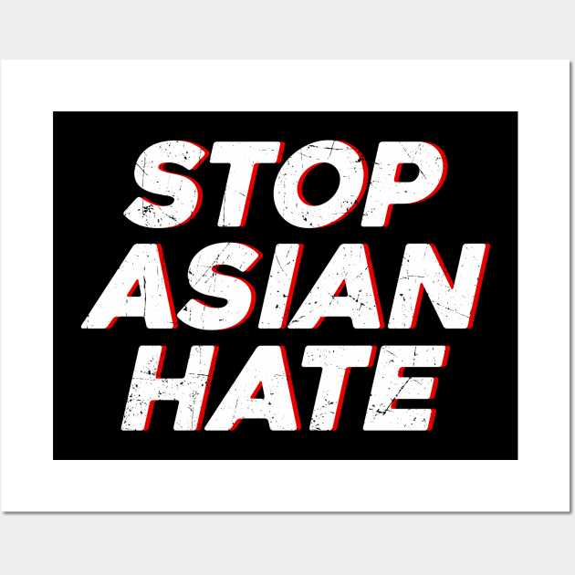 Stop Asian Hate Wall Art by KDNJ